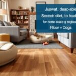 Podłoga do mieszkania z psem: jak wybrać trwały i bezpieczny materiał odporny na zarysowania i wilgoć